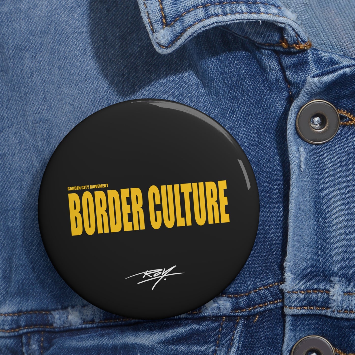 'Border Culture' Branded Pin Buttons