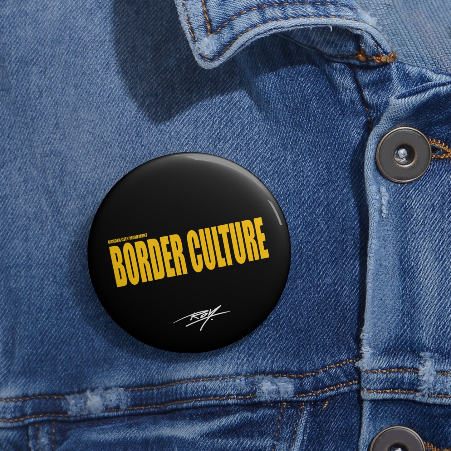 'Border Culture' Branded Pin Buttons